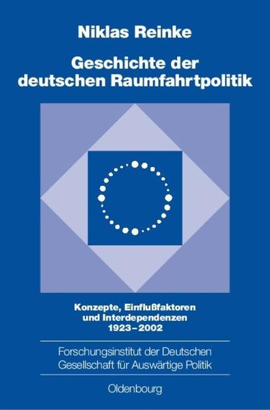 Produktbild: Geschichte der deutschen Raumfahrtpolitik | Niklas Reinke