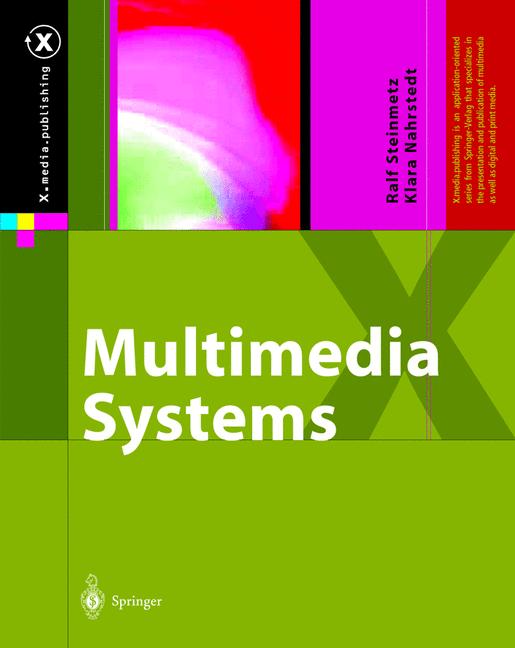 Weitere Ansicht: Multimedia Systems | Klara Nahrstedt, Ralf Steinmetz