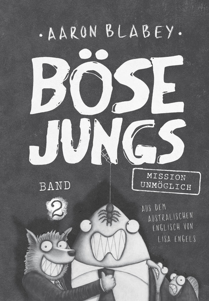 Weitere Ansicht: Böse Jungs 2 Mission Unmöglich | Aaron Blabey