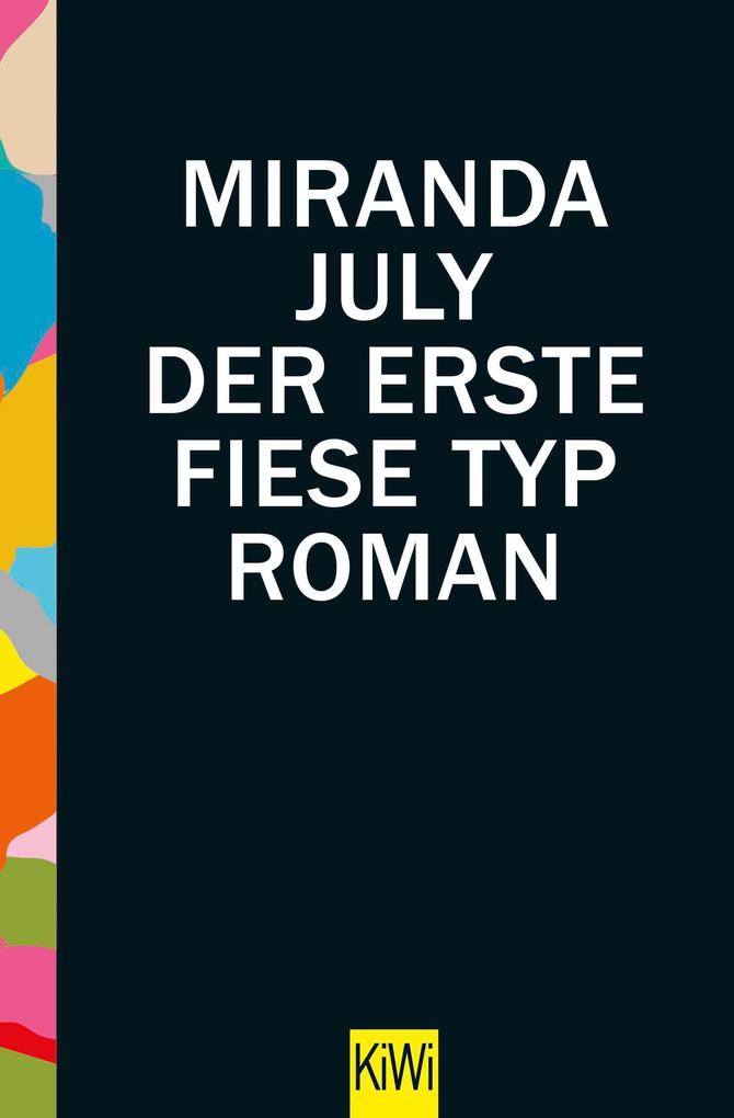 Produktbild: Der erste fiese Typ | Miranda July