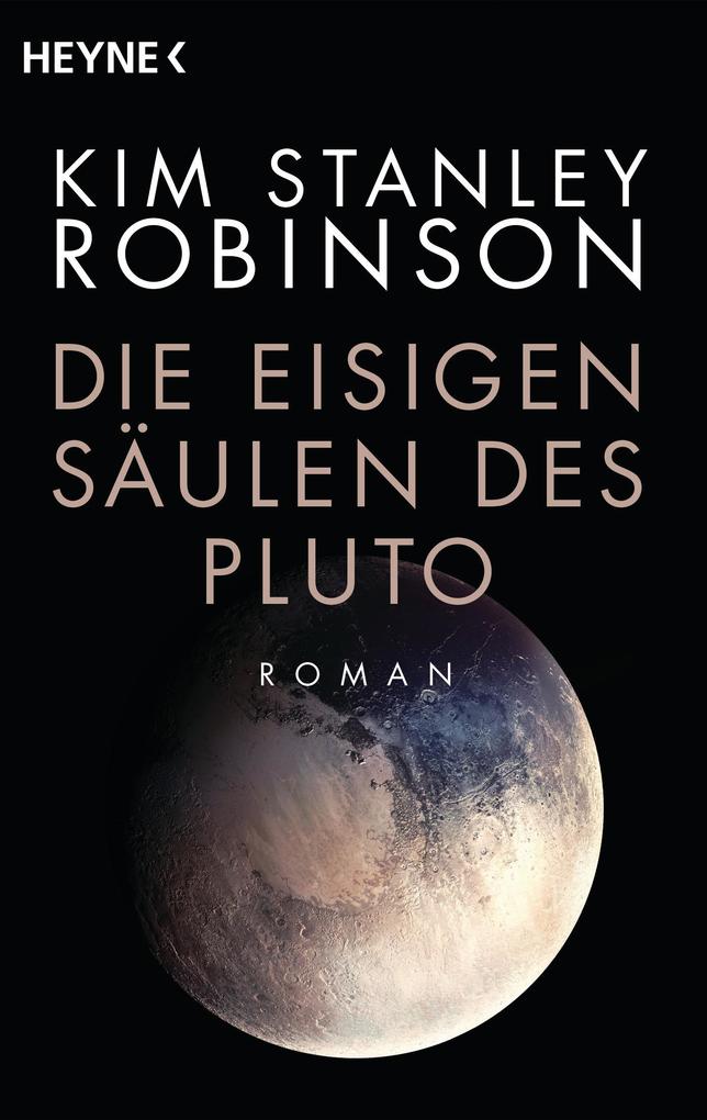 Produktbild: Die eisigen Säulen des Pluto | Kim Stanley Robinson
