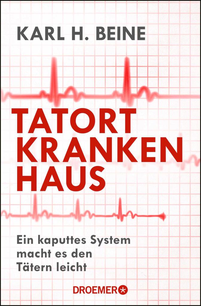 Produktbild: Tatort Krankenhaus | Karl H. Beine