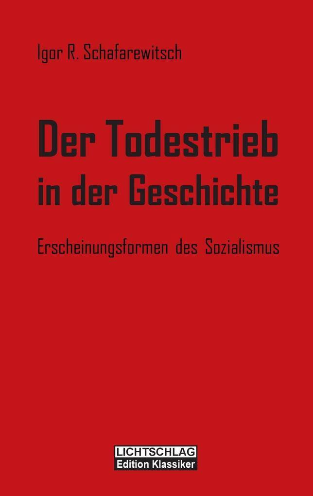 Produktbild: Der Todestrieb in der Geschichte | Igor R. Schafarewitsch