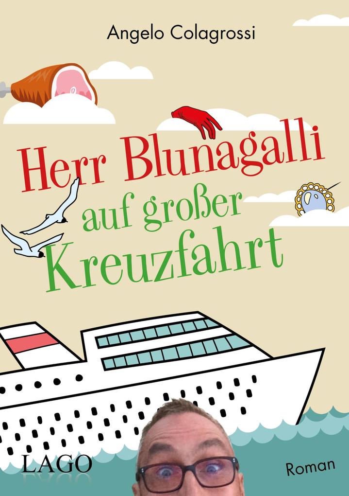 Herr Blunagalli auf großer Kreuzfahrt als eBook epub
