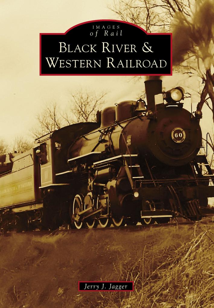 Produktbild: Black River & Western Railroad | Jerry J. Jagger