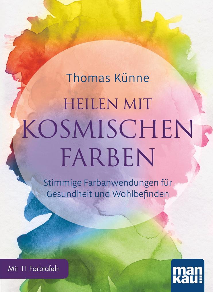 Produktbild: Heilen mit kosmischen Farben | Thomas Künne