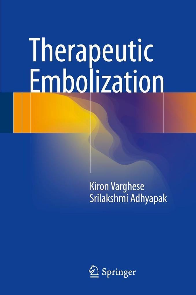 Produktbild: Therapeutic Embolization | Kiron Varghese, Srilakshmi Adhyapak