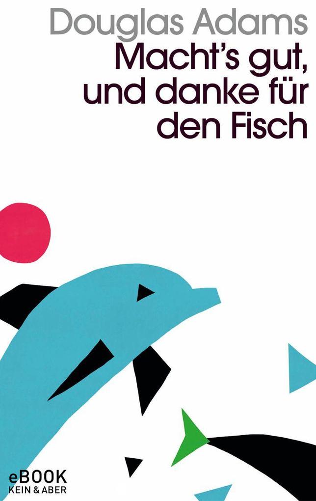 Produktbild: Macht`s gut und danke für den Fisch | Douglas Adams