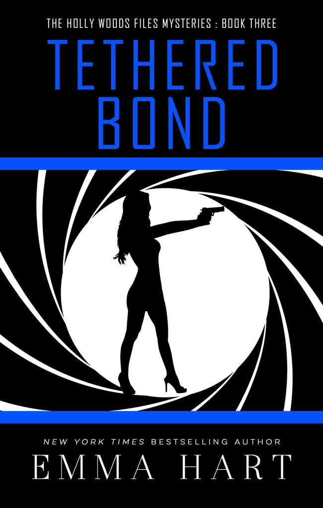 Produktbild: Tethered Bond (Holly Woods Files, #3) | Emma Hart