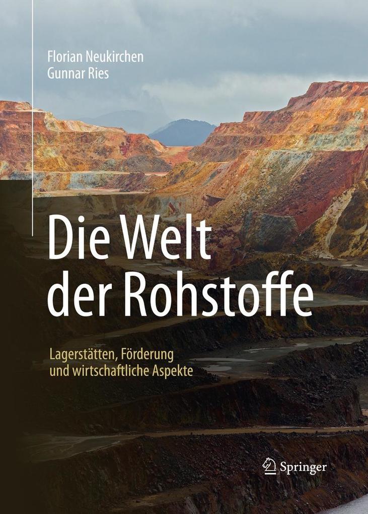 Produktbild: Die Welt der Rohstoffe | Florian Neukirchen, Gunnar Ries