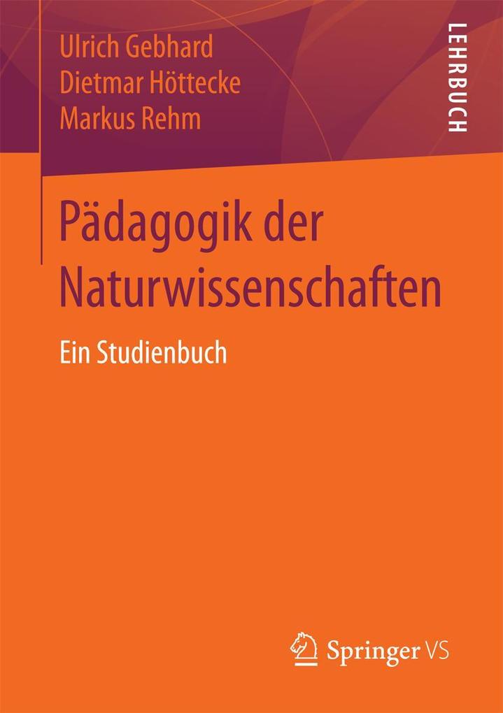 Produktbild: Pädagogik der Naturwissenschaften | Ulrich Gebhard, Dietmar Höttecke, Markus Rehm