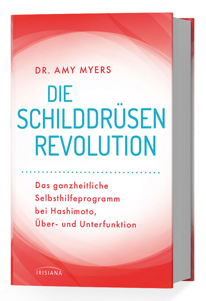 Weitere Ansicht: Die Schilddrüsen-Revolution | Amy Myers