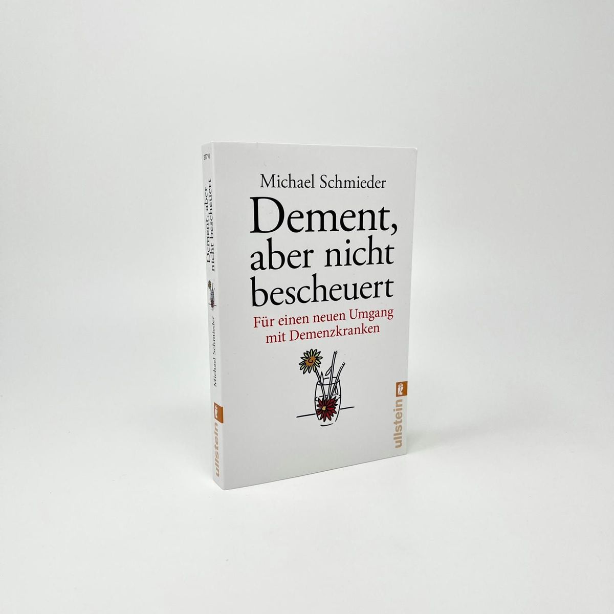 Weitere Ansicht: Dement, aber nicht bescheuert | Michael Schmieder, Uschi Entenmann