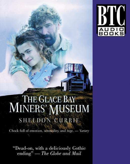 Produktbild: The Glace Bay Miners' Museum | Sheldon Currie