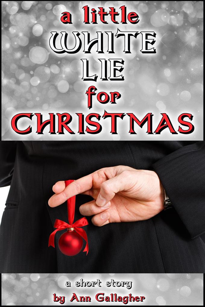 Produktbild: A Little White Lie For Christmas | Ann Gallagher