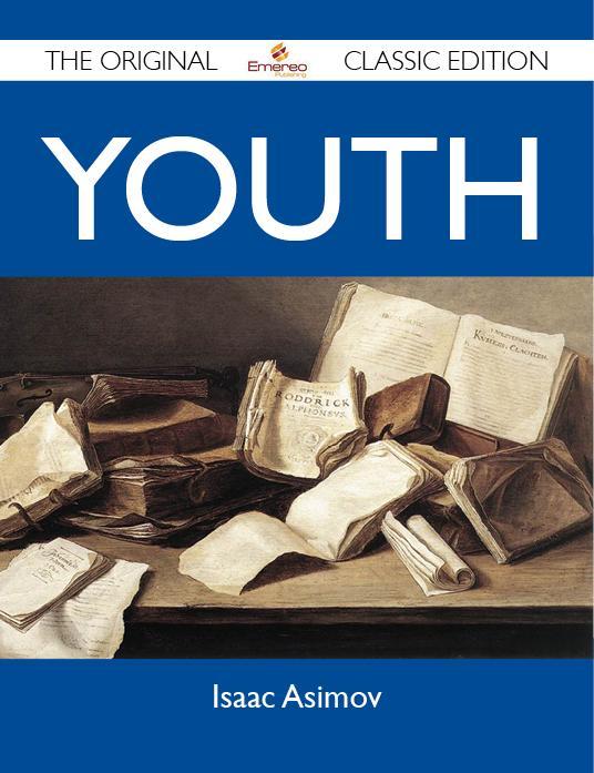 Produktbild: Youth - The Original Classic Edition | Isaac Asimov