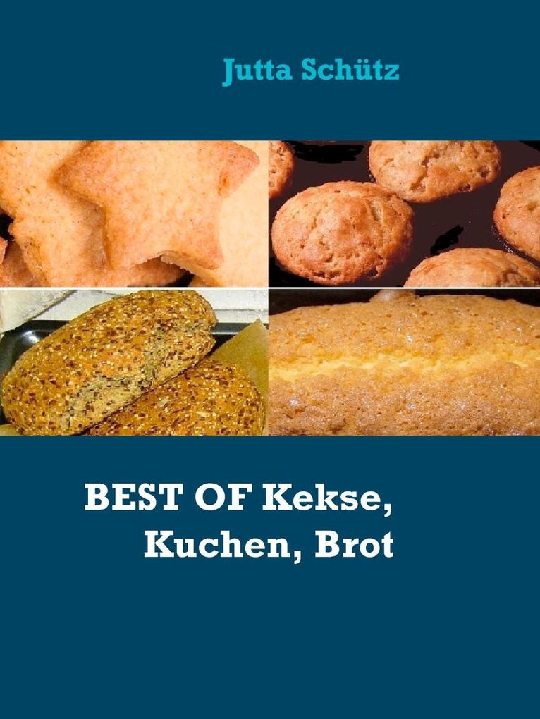Produktbild: BEST OF Kekse, Kuchen, Brot | Jutta Schütz