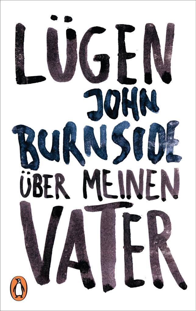 Produktbild: Lügen über meinen Vater | John Burnside