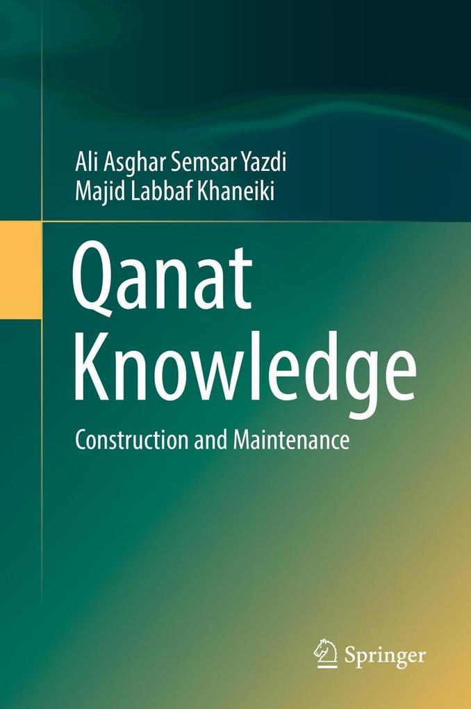 Produktbild: Qanat Knowledge | Ali Asghar Semsar Yazdi, Majid Labbaf Khaneiki