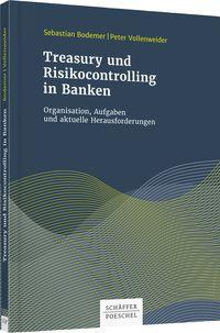 Produktbild: Treasury und Risikocontrolling in Banken | Sebastian Bodemer, Peter Vollenweider