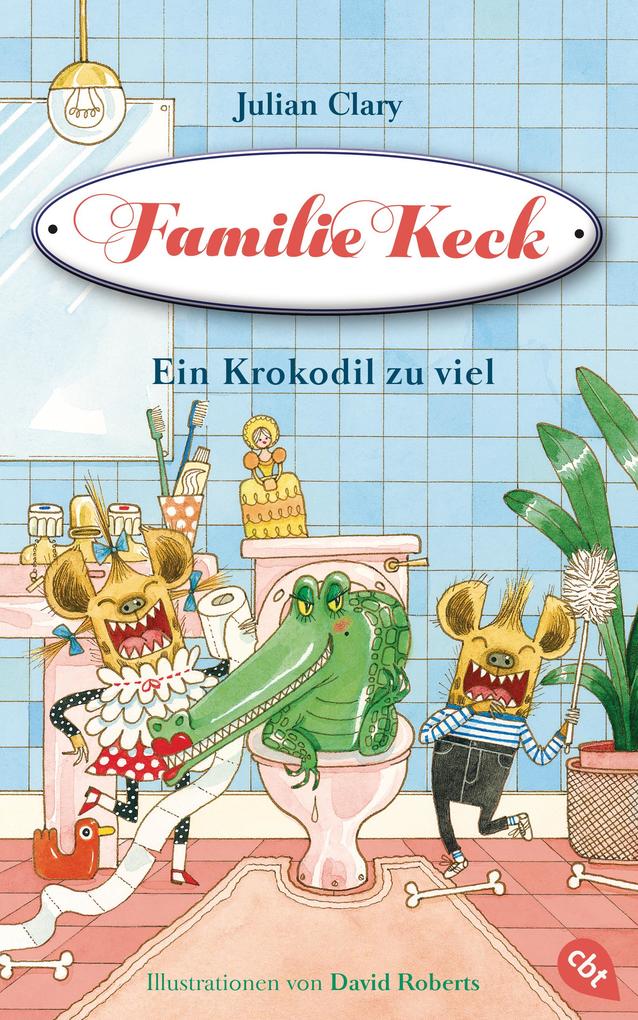 Produktbild: Familie Keck - Ein Krokodil zu viel | Julian Clary