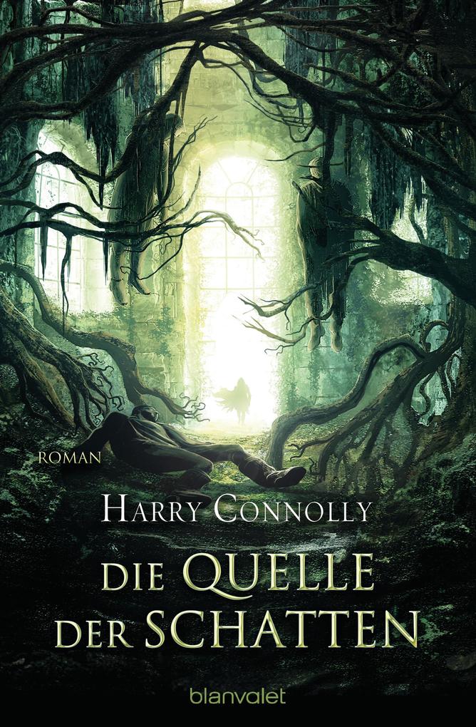 Produktbild: Die Quelle der Schatten | Harry Connolly