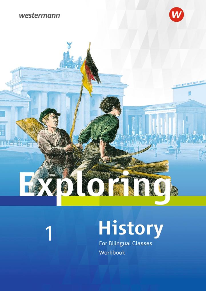 Produktbild: Exploring History 1. Workbook | Matthias Bode, Rolf J. Kröger, Christa Lohmann, Deanna Nebert, Barbara Nerlich