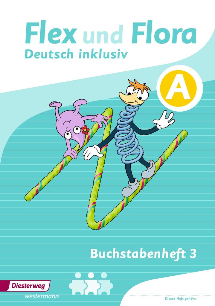 Produktbild: Flex und Flora - Deutsch inklusiv Ausgabe 2017. Buchstabenheft