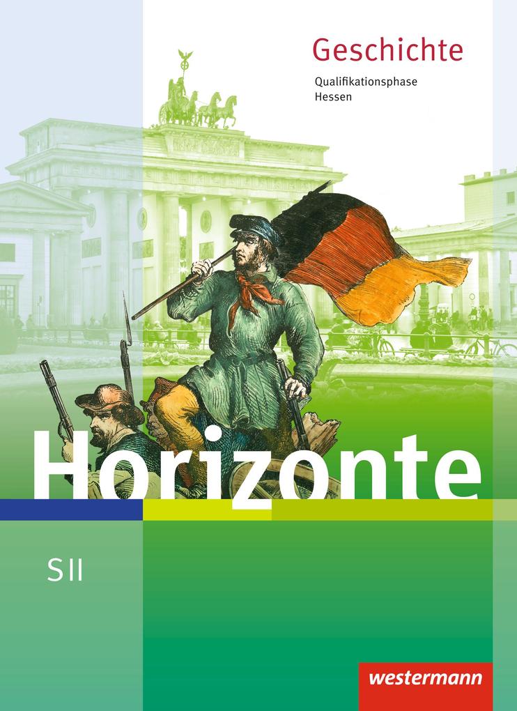 Produktbild: Horizonte. Schulbuch. Qualifikationsphase. Hessen | Ulrich Baumgärtner, Frank Schweppenstette