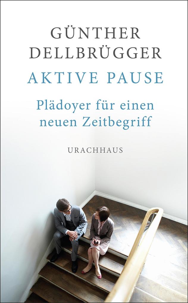 Produktbild: Aktive Pause | Günther Dellbrügger