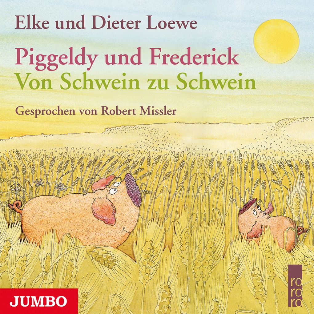 Produktbild: Piggeldy und Frederick. Von Schwein zu Schwein | Elke Loewe, Dieter Loewe