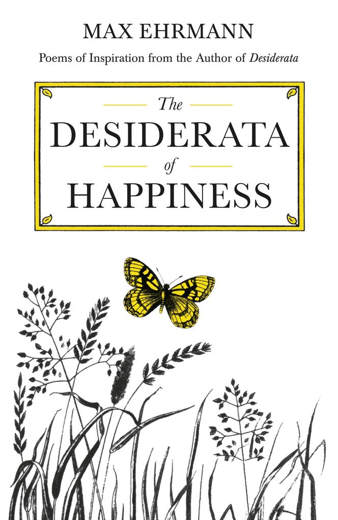 Produktbild: The Desiderata of Happiness | Max Ehrmann