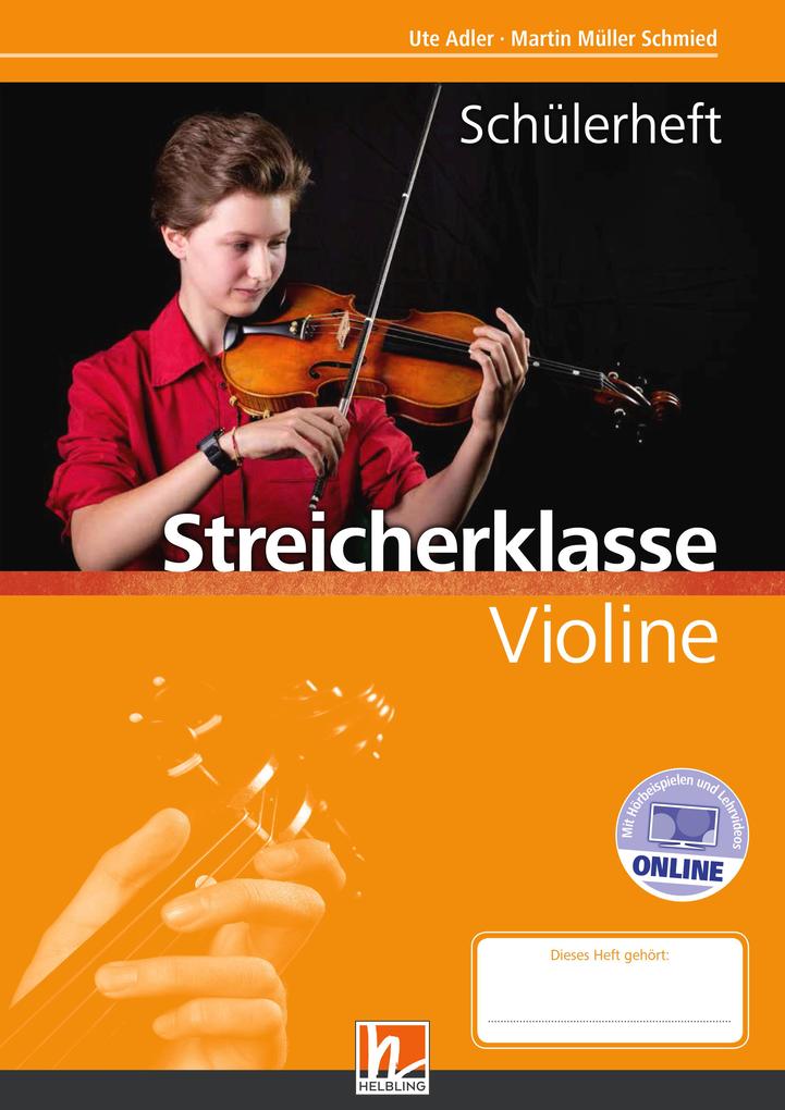 Produktbild: Leitfaden Streicherklasse. Schülerheft - Violine | Martin Müller Schmied, Ute Adler