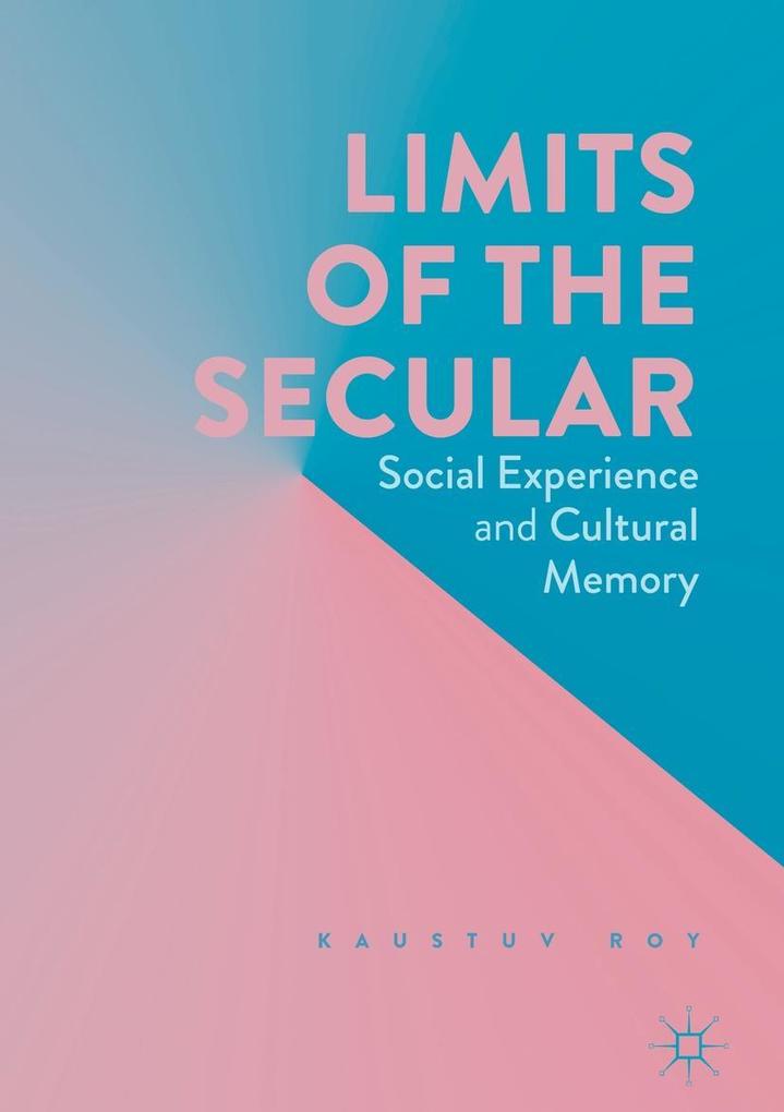 Produktbild: Limits of the Secular | Kaustuv Roy