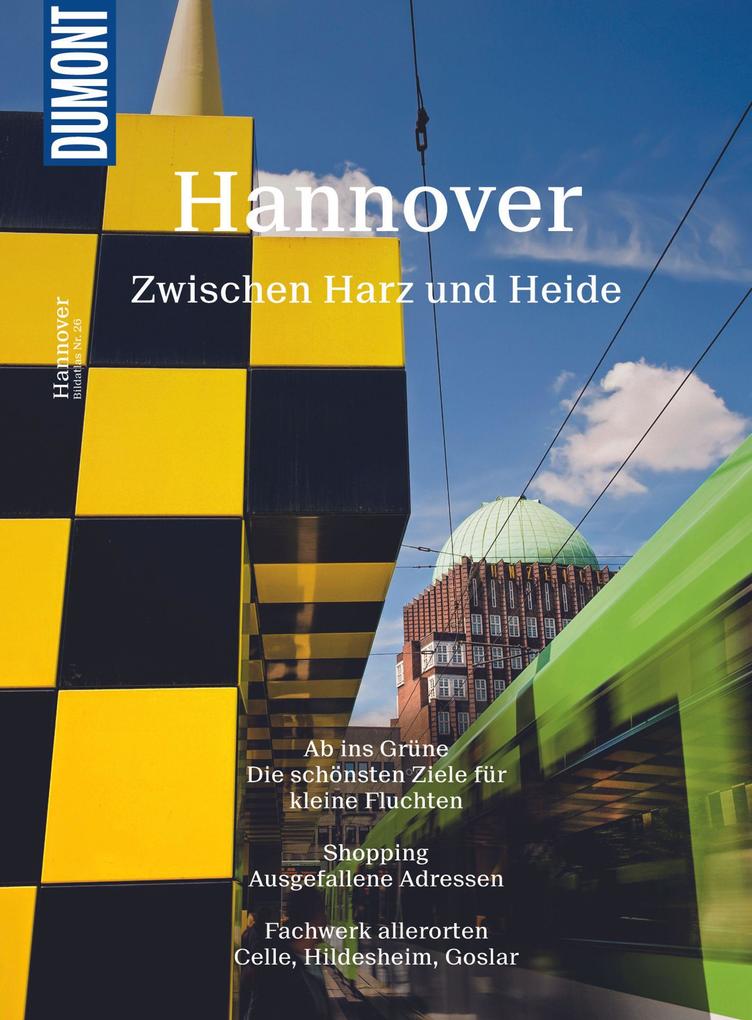 Produktbild: DuMont BILDATLAS Hannover zwischen Harz und Heide | Andrea Lammert
