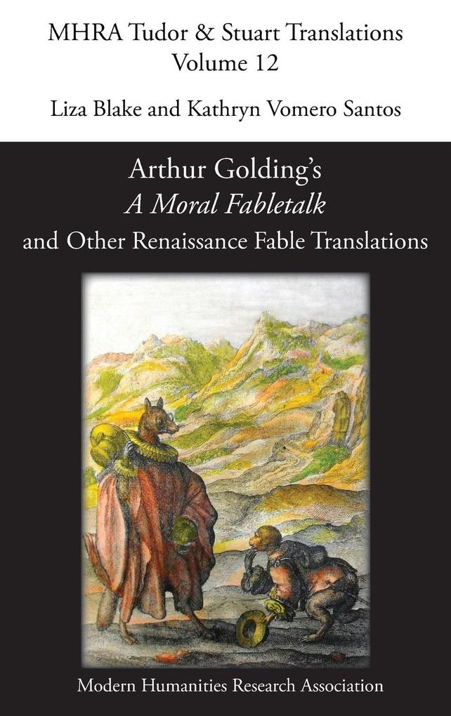 Arthur Golding's 'A Moral Fabletalk' and Other Renaissance Fable Translations als Buch (gebunden)