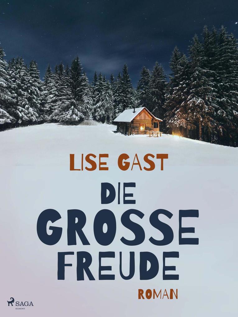 Produktbild: Die grosse Freude | Lise Gast