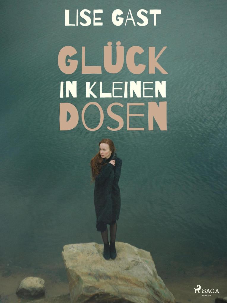 Produktbild: Glück in kleinen Dosen | Lise Gast