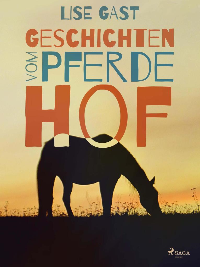 Produktbild: Geschichten vom Pferdehof | Lise Gast