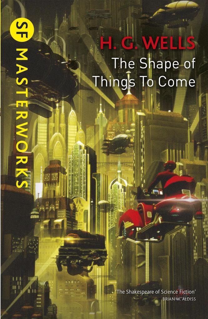 Produktbild: The Shape of Things to Come | H G Wells