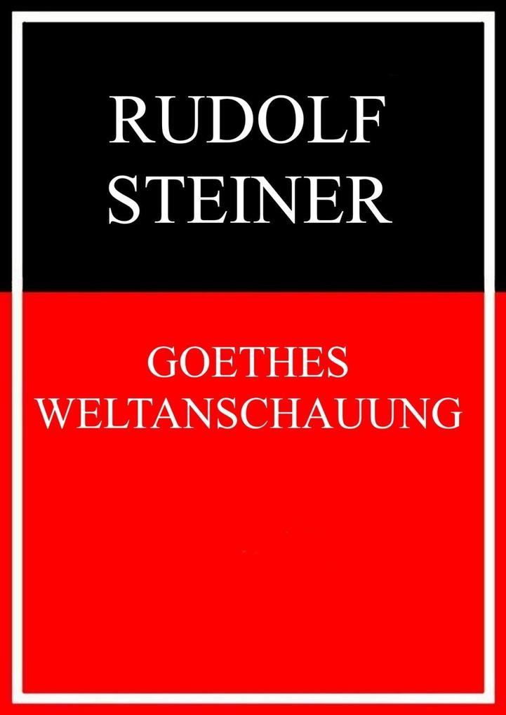 Produktbild: Goethes Weltanschauung | Rudolf Steiner