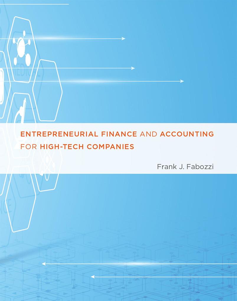 Entrepreneurial Finance and Accounting for High-Tech Companies als eBook epub