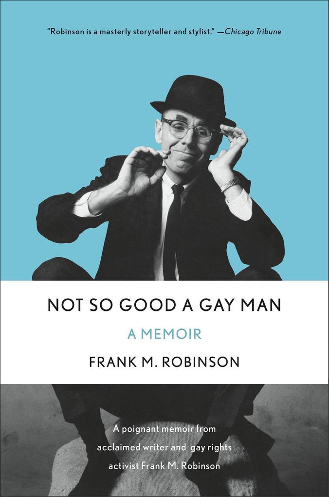 Produktbild: Not So Good a Gay Man | Frank M. Robinson