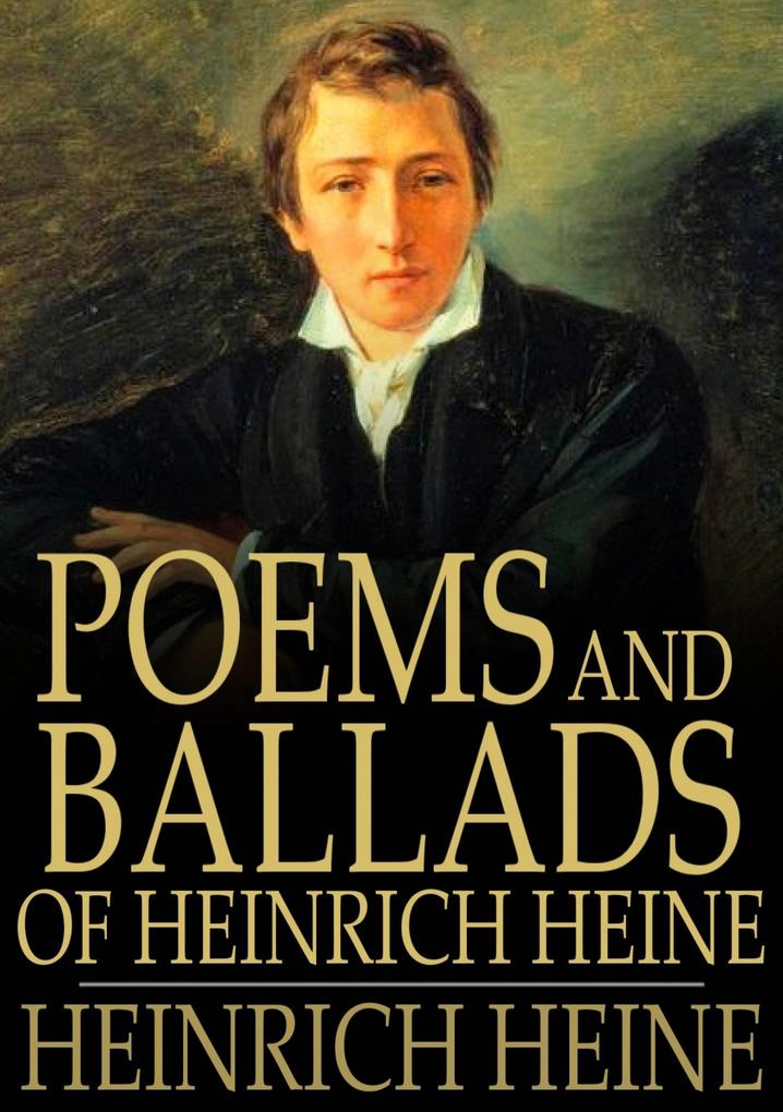 Produktbild: Poems and Ballads of Heinrich Heine | Heinrich Heine