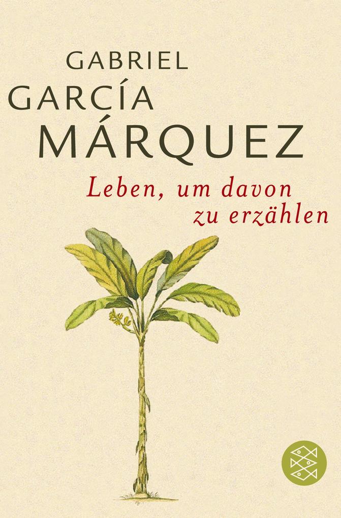 Produktbild: Leben, um davon zu erzählen | Gabriel García Márquez