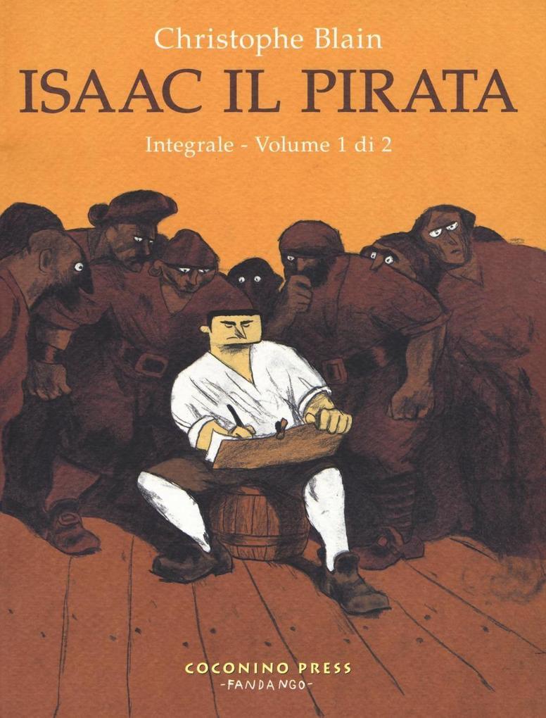 Produktbild: Blain, C: Isaac il pirata. L'integrale | Christophe Blain