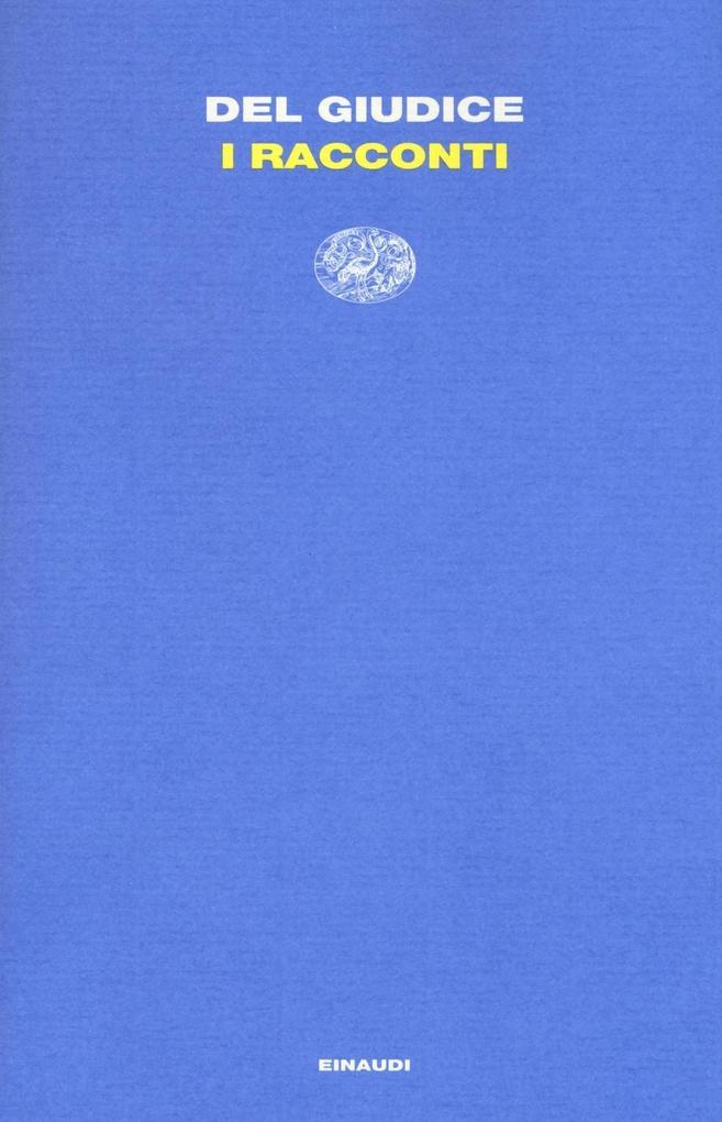 Produktbild: I racconti | Daniele Del Giudice