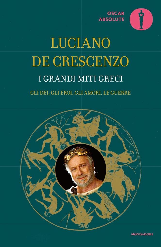 Produktbild: I grandi miti greci | Luciano De Crescenzo