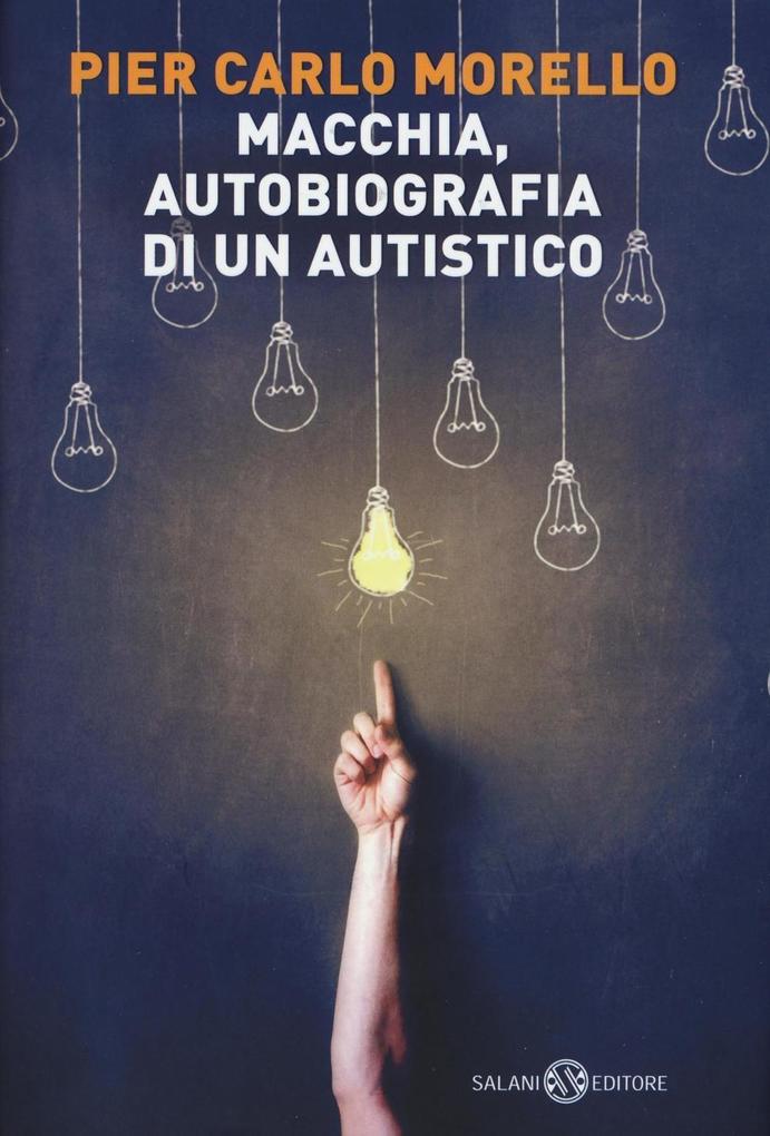 Produktbild: Macchia, autobiografia di un autistico | Pier Carlo Morello