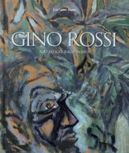 Produktbild: Gino Rossi. Catalogo ragionato | Luciano Buso